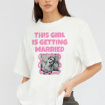 Funny bachelorette Bride Tshirt<br><div class="desc">Funny bachelorette photo humour</div>