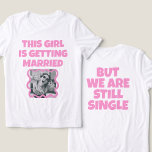 Funny bachelorette Bride Tshirt<br><div class="desc">Funny bachelorette photo humour</div>
