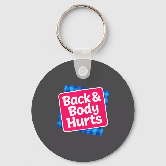 Funny Back Body Hurts Quote Exercise Workout Gym M Key Ring (Front)