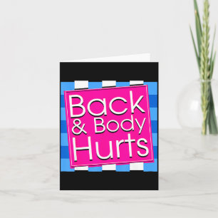 Funny Back Body Hurts Tee Quote Exercise Workout G Card