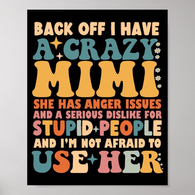 Funny Back Off I Have A Crazy Mimi Poster (Front)