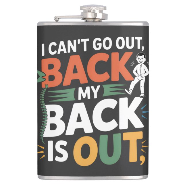Funny Back Pain Chiropractic Quote Hip Flask (Front)