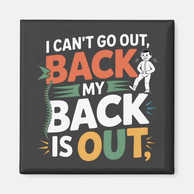 Funny Back Pain Chiropractic Quote Magnet (Front)