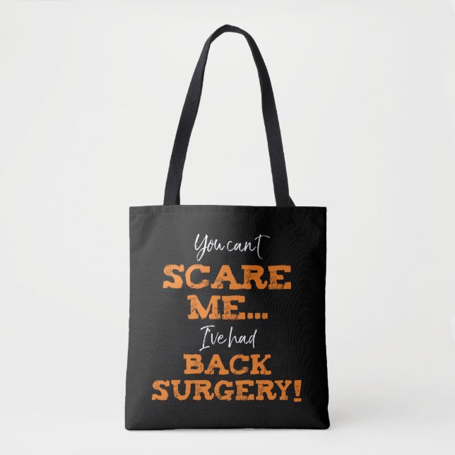 Funny Back Surgery Recovery ‘Scare’ Tote Bag (Front)