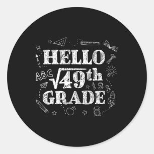 Funny Back To School 7th Grade Square Root Of 49 S Classic Round Sticker