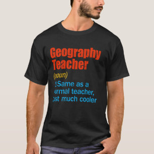 Funny Back To School First Day Geography Teacher D T-Shirt