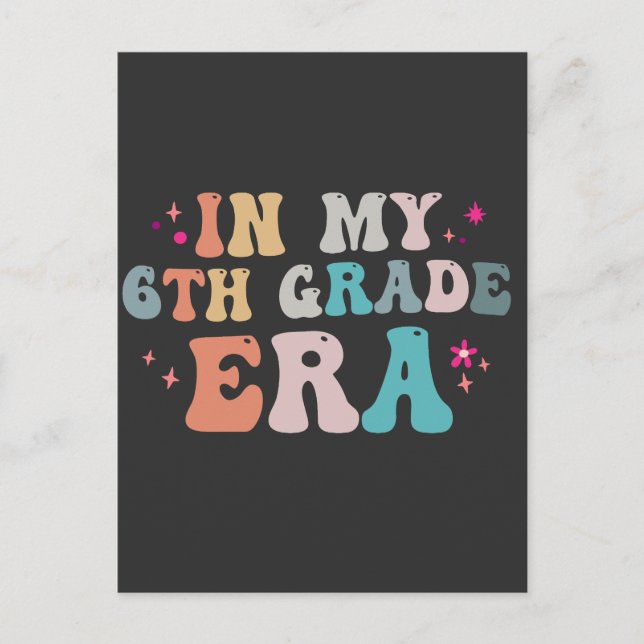 Funny Back to School In my 6th Grade Era Teacher   Postcard (Front)