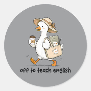 Funny Back To School Off To Teach English Ela Classic Round Sticker
