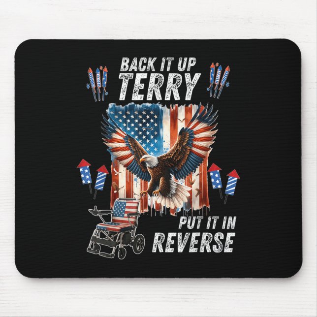 Funny, Back Up Terry Put It In Reverse Firework 4t Mouse Pad (Front)
