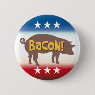 Funny Bacon Campaign 6 Cm Round Badge