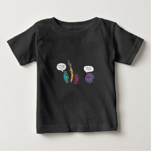 Funny Bacteria Pun Biology Science Biologist Baby T-Shirt