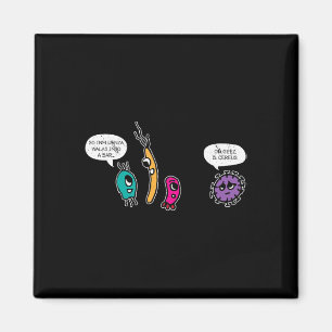 Funny Bacteria Pun Biology Science Biologist Magnet