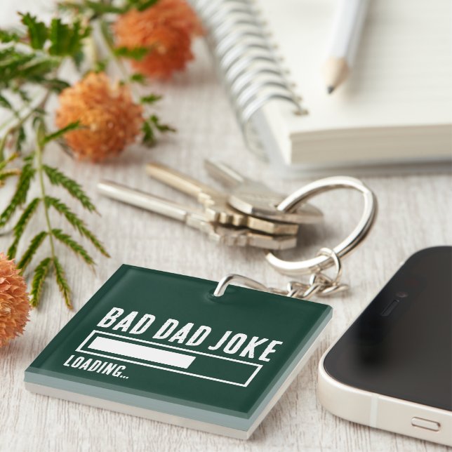 Funny Bad Dad Joke Loading Key Ring (Front Right)