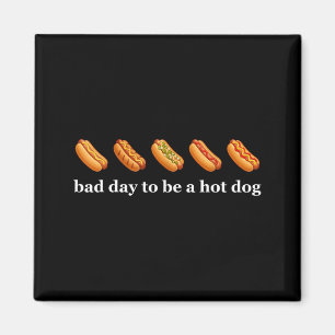 Funny Bad Day To Be A Hotdog 4th Of July Magnet