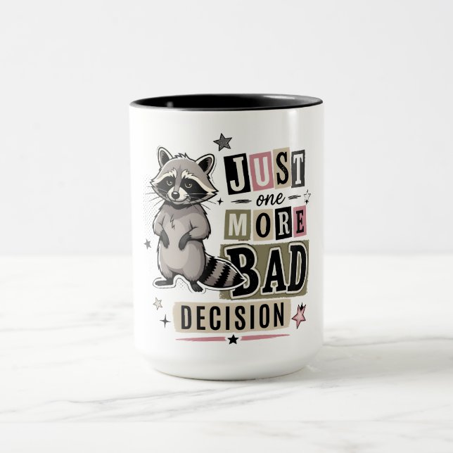 Funny Bad Decision Racoon Mug (Center)