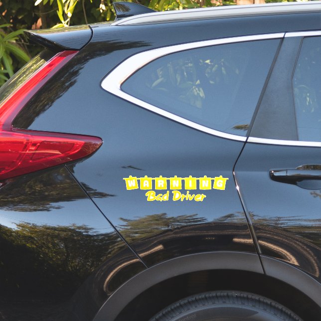 Funny Bad Driver Warning  (Car Side)