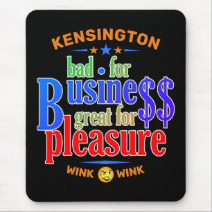 FUNNY Bad for Business Great for Pleasure Mouse Pad