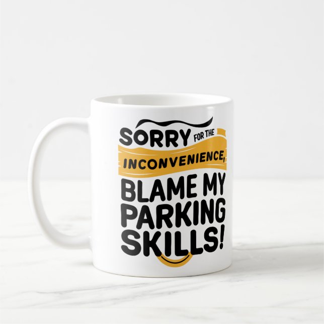 Funny Bad Parking Skills  Coffee Mug (Left)