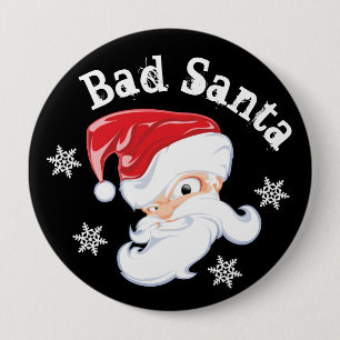 Funny Bad Santa 4 Inch Round Button