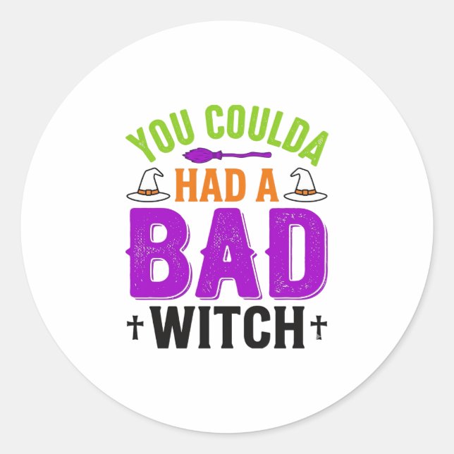 Funny Bad Witch Halloween Quote Vector Design_1 Classic Round Sticker (Front)