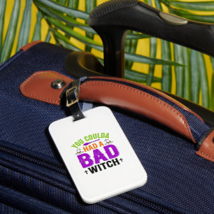 Funny Bad Witch Halloween Quote Vector Design_1 Luggage Tag