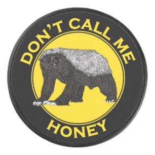 Funny Badass Honey Badger Quote Hockey Puck
