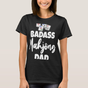 Funny Badass Mohjong Dad Tee Shirts Women Game Lov