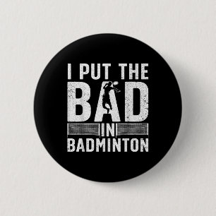 Funny Badminton Art For Men Women Shuttle Sport Pl 6 Cm Round Badge