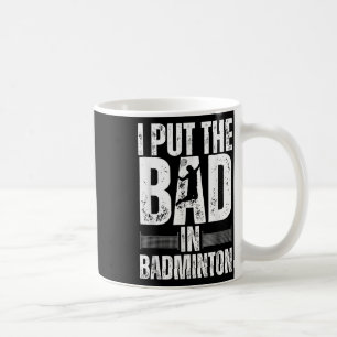 Funny Badminton Art For Men Women Shuttle Sport Pl Coffee Mug