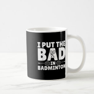 Funny Badminton Art For Men Women Shuttle Sport Pl Coffee Mug