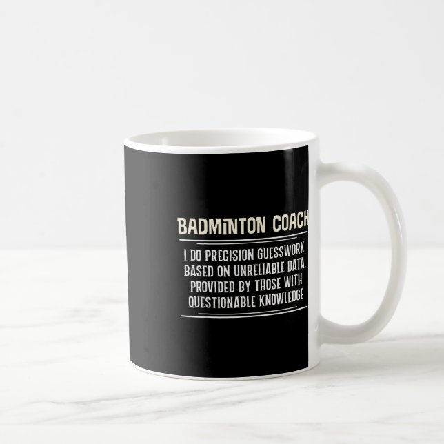Funny Badminton Coach Graphic - I Do Precision Gue Coffee Mug (Right)