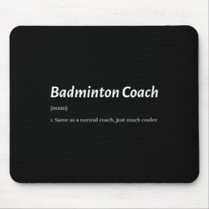 Funny Badminton Coach Same As Regular Coach But Co Mouse Pad