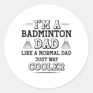 Funny Badminton Dad Shirt Men Badminton Player Classic Round Sticker