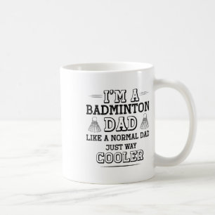 Funny Badminton Dad Shirt Men Badminton Player Coffee Mug