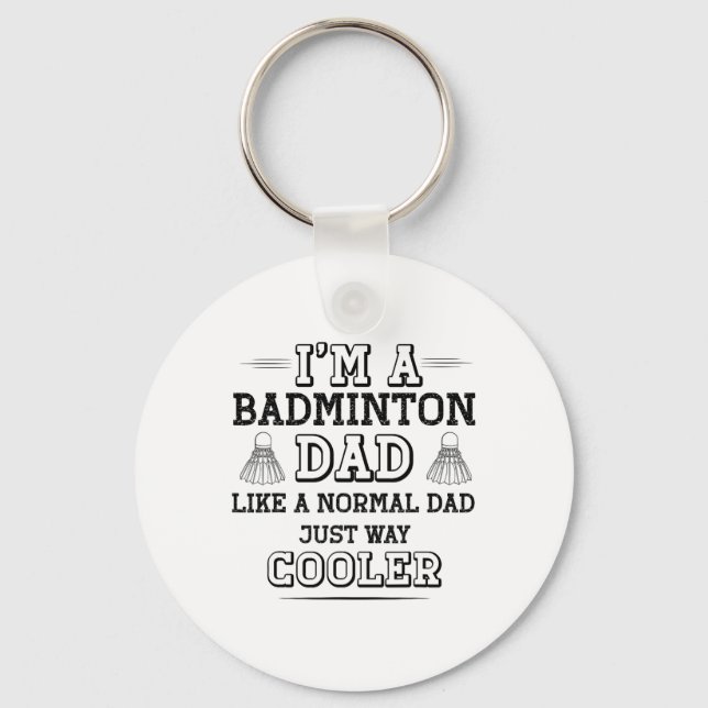 Funny Badminton Dad Shirt Men Badminton Player  Key Ring (Front)