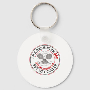Funny Badminton Dad Shirt Men Badminton Player Key Ring