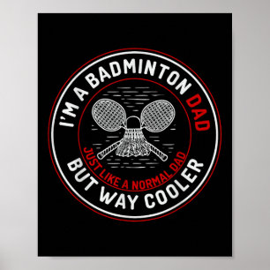 Funny Badminton Dad Shirt Men Badminton Player Poster
