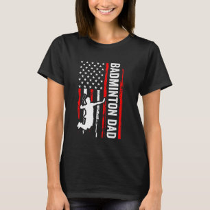 Funny Badminton Dad US American Flag for men T-Shirt