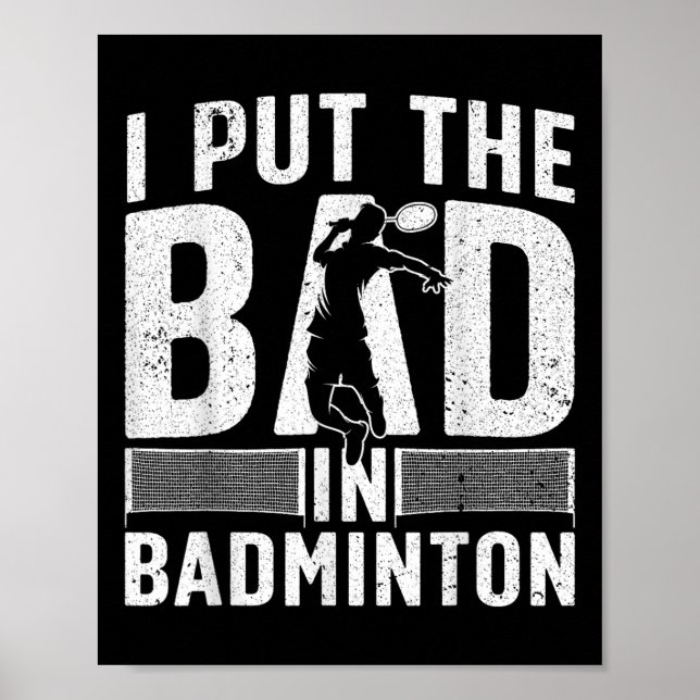 Funny Badminton Design For Men Women Kids Badminto Poster (Front)