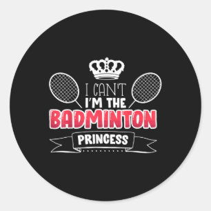 Funny Badminton Gift Idea For Badminton Player Classic Round Sticker