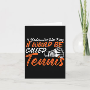 Funny Badminton Humor Smash Shuttle Birdie Sport 5 Card