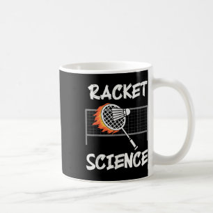 Funny Badminton Humour Racket Science Shuttle Spor Coffee Mug