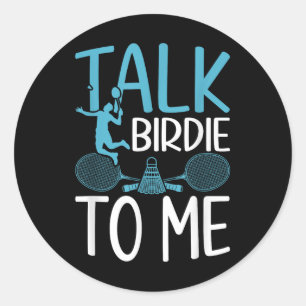 Funny Badminton Humour Smash Shuttle Birdie Sport Classic Round Sticker