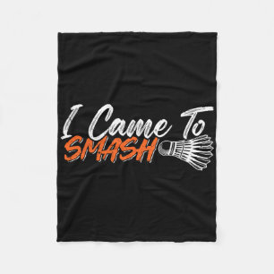 Funny Badminton Humour Smash Shuttle Birdie Sport Fleece Blanket