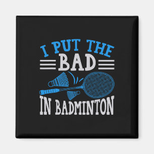 Funny Badminton Humour Smash Shuttle Birdie Sport Magnet