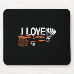 Funny Badminton Humour Smash Shuttle Birdie Sport Mouse Pad