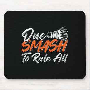 Funny Badminton Humour Smash Shuttle Birdie Sport  Mouse Pad