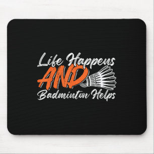 Funny Badminton Humour Smash Shuttle Birdie Sport Mouse Pad