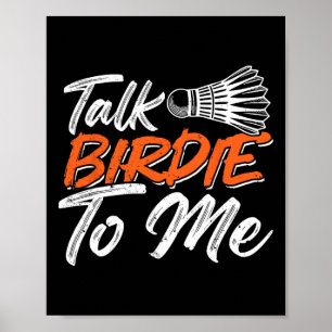 Funny Badminton Humour Smash Shuttle Birdie Sport Poster