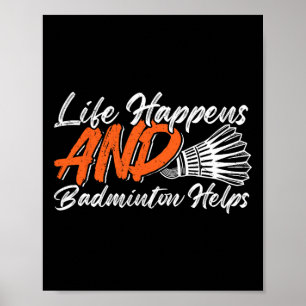 Funny Badminton Humour Smash Shuttle Birdie Sport Poster